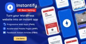 Instantify v7.6 – PWA & Google AMP & Facebook IA for WordPress