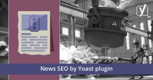 Yoast News SEO Premium v13.3